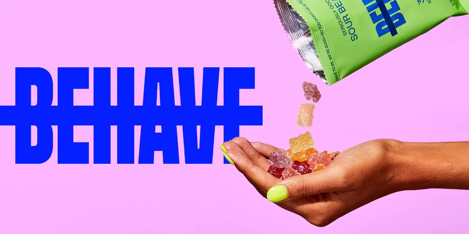 Behave Candy